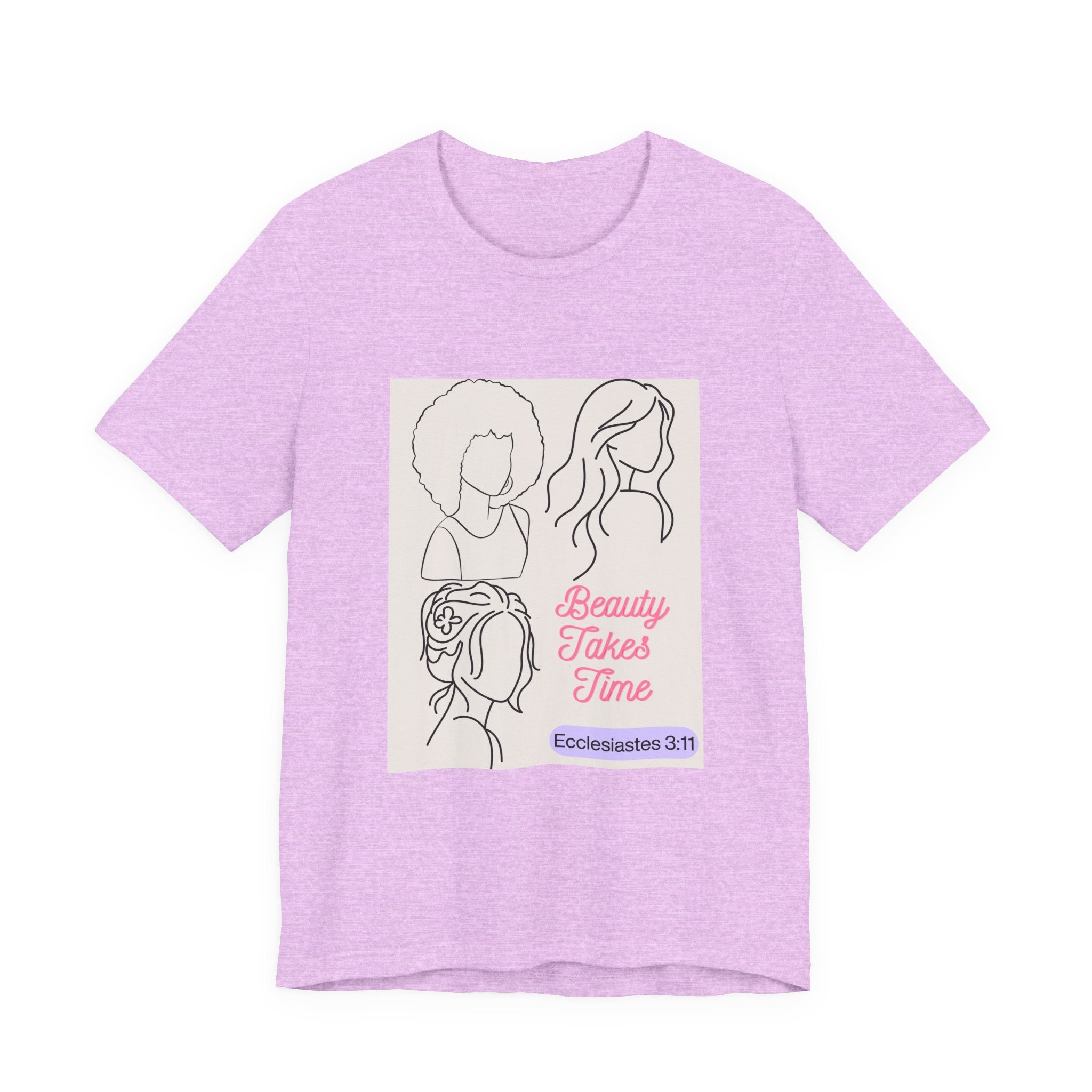 Beauty Takes Time Tee — Ecclesiastes 3:11 Inspirational Women’s T-Shirt