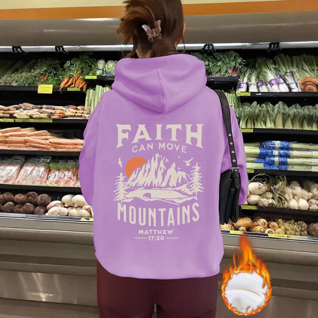 Top Hoodie FAITH CAN MOVE MOUNDAINS Thick Fleece Hoodie for Women