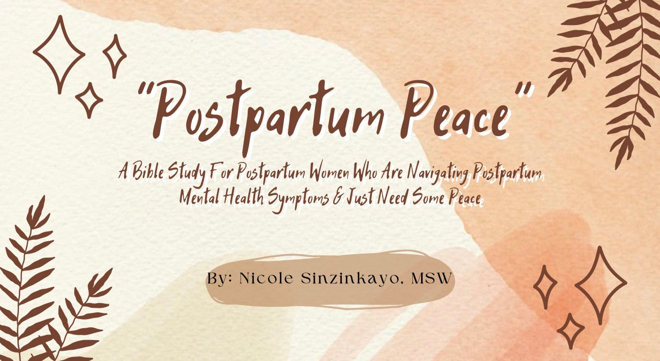 Postpartum Peace Bible Study